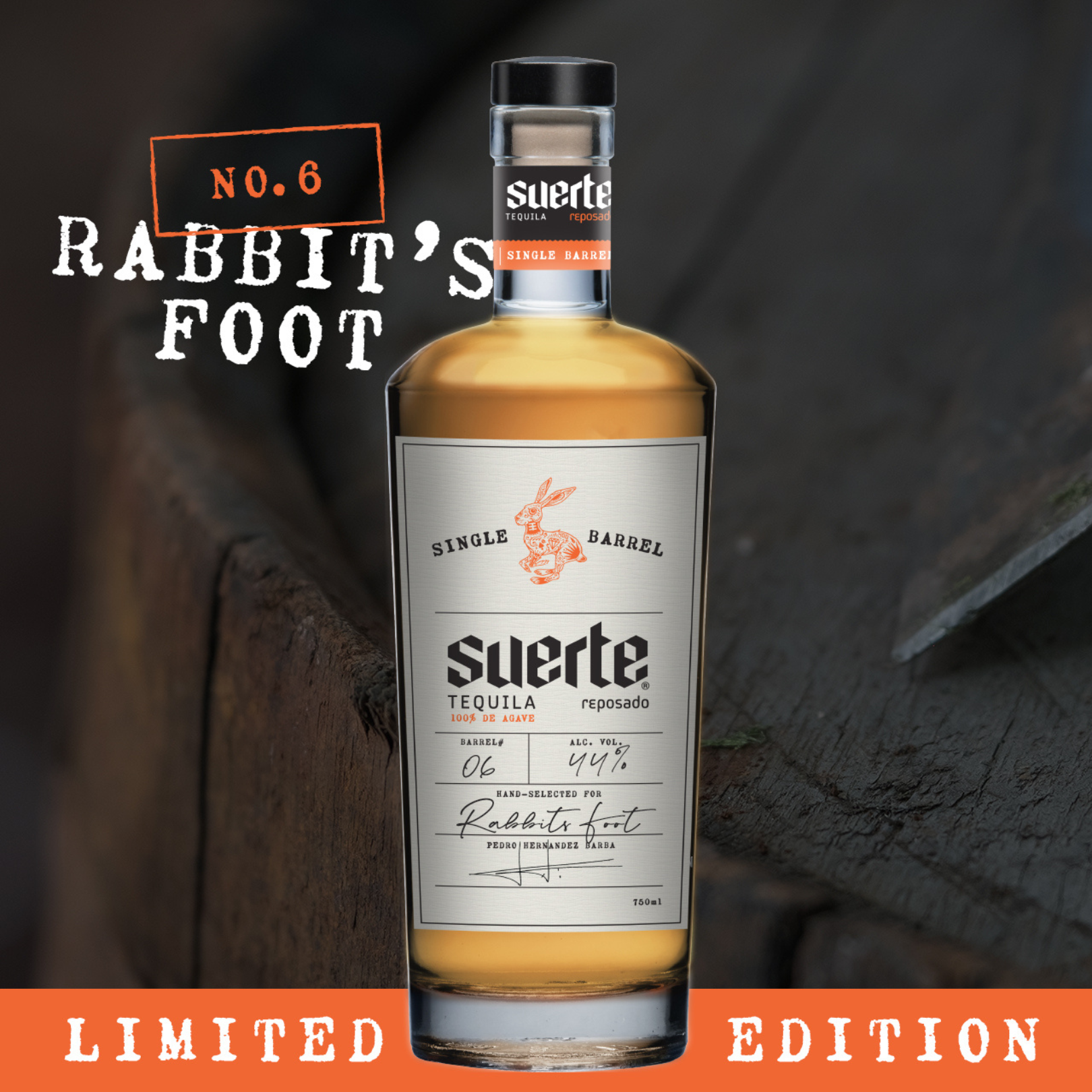 SUERTE REPOSADO SINGLE BARREL NO. 6 – RABBIT’S FOOT