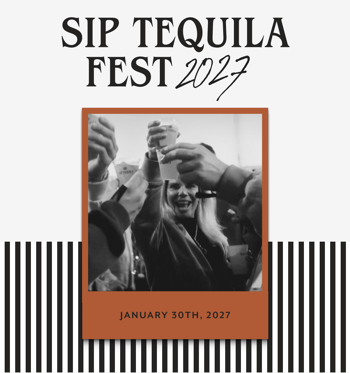 Sip Tequila Fest 2027